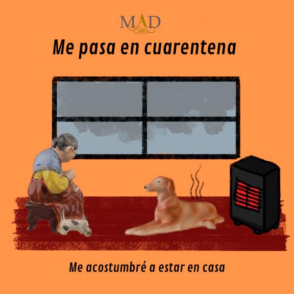 Me acostumbré a estar en casa