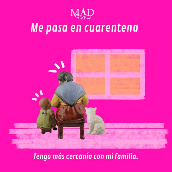 Tengo más cercanía con mi familia